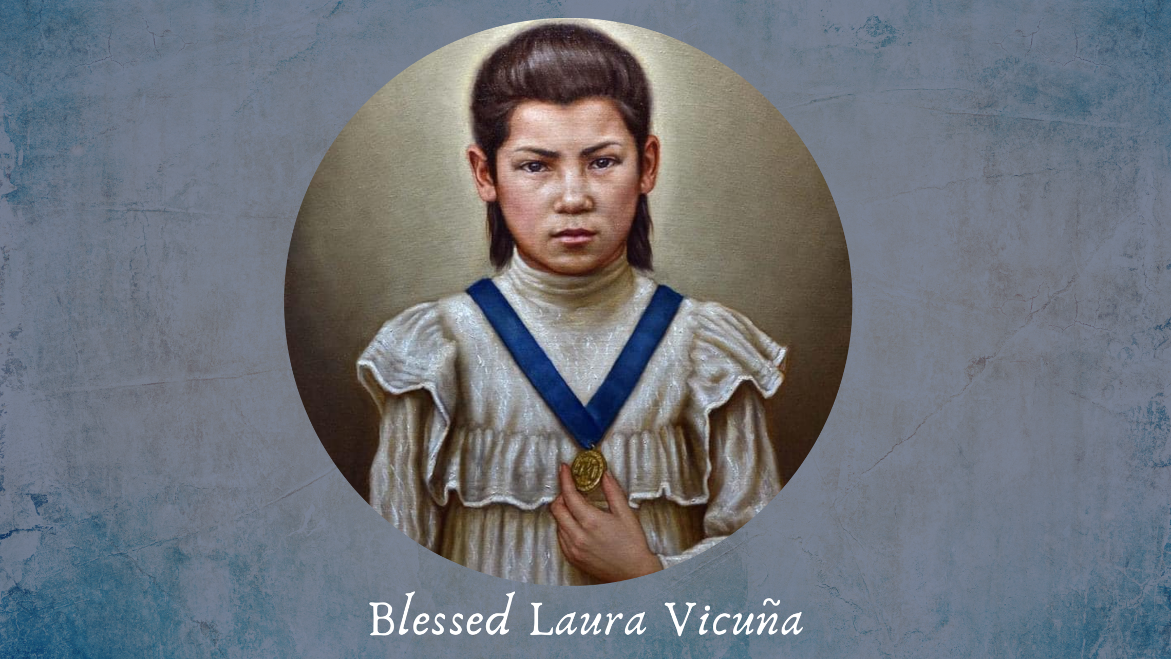 Copy Of Blessed Laura Vicuna 1